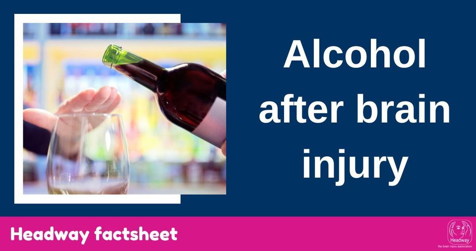 Alcohol after brain injury